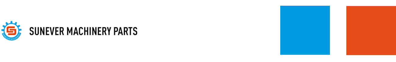 服務(wù)案例:Sunever Machinery Part